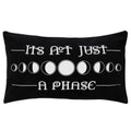 It's Not Just A Phase Black Rectangular Cushion